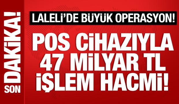Laleli'de büyük operasyon! Pos cihazıyla 1 milyar 300 bin lira topladılar