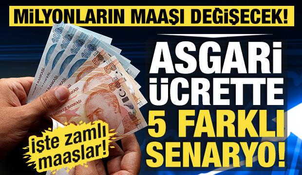 Milyonların maaşı değişecek! İşte 5 senaryoda asgari ücret maaş zammı!
