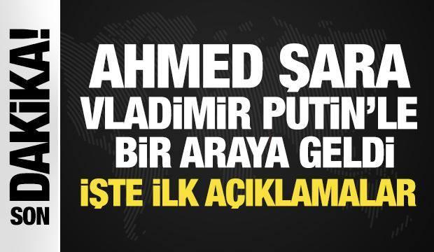 Son dakika... Şara Rusya'da! Putin ile kritik görüşme! 