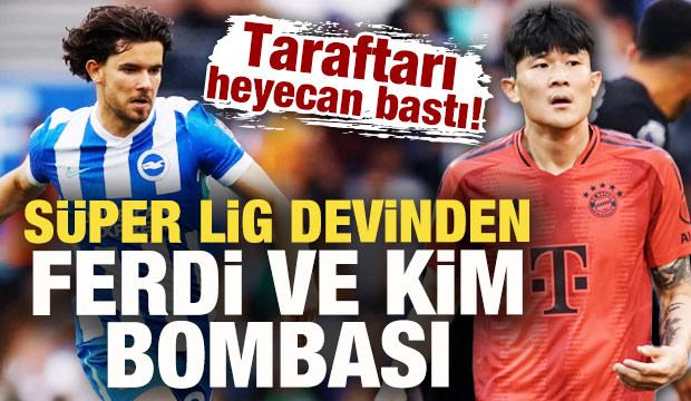 Süper Lig devinden Ferdi Kadıoğlu ve Kim Min Jae bombası!