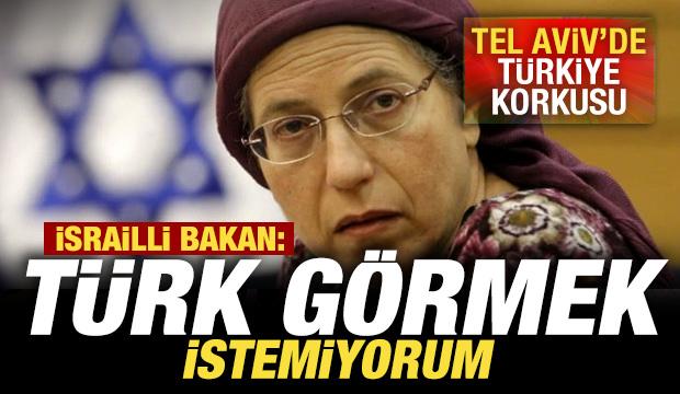 Tel Aviv'de Türkiye korkusu! İsrailli bakan: Türk görmek istemiyorum