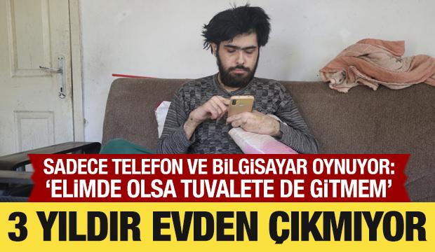 Telefon bağımlısı genç 3 yıldır evden çıkmıyor