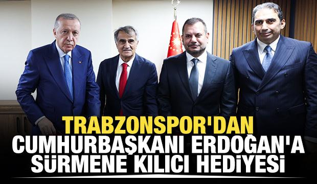 Trabzonspor'dan Cumhurbaşkanı Erdoğan'a Sürmene kılıcı hediyesi