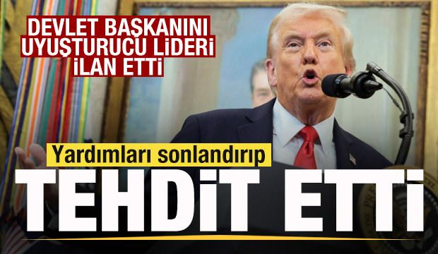 Trump, devlet başkanını uyuşturucu lideri ilan etti! Yardımları sonlandırıp tehdit etti