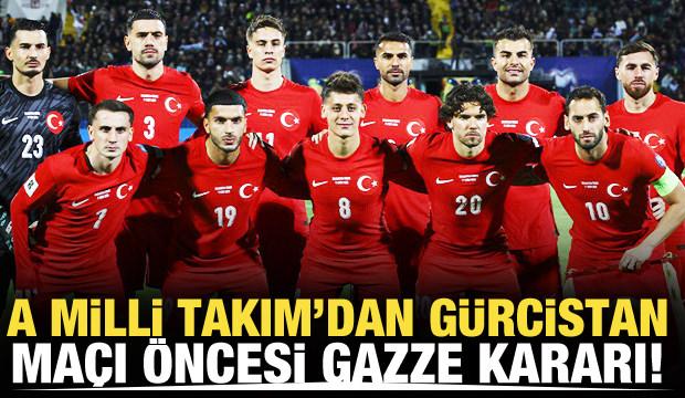 Türkiye'den Gürcistan maçı öncesi Gazze kararı!