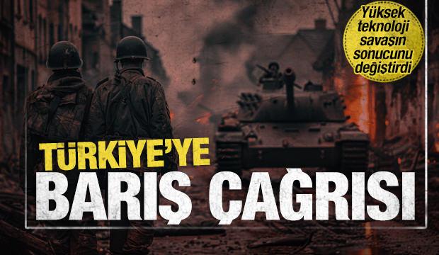 Yüksek teknoloji savaşın sonucunu değiştirdi: Türkiye’ye barış çağrısı