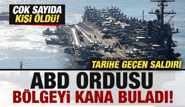 ABD ordusu bölgeyi kana buladı! Tarihe geçen saldırı: Çok sayıda kişi öldü