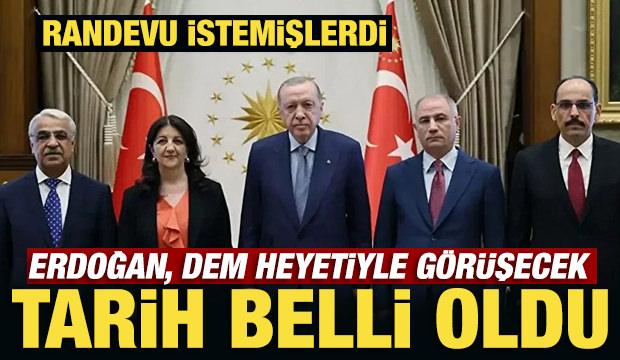 Başkan Erdoğan ile DEM heyeti görüşmesinin tarihi belli oldu