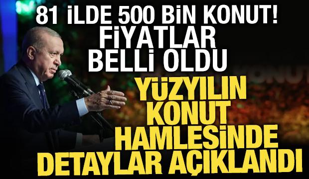 Cumhurbaşkanı Erdoğan, "Ev Sahibi Türkiye: Yüzyılın Konut Projesi" detaylarını açıkladı