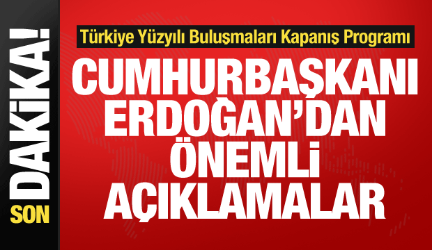 Cumhurbaşkanı Erdoğan'dan önemli açıklamalar