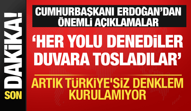 Cumhurbaşkanı Erdoğan'dan önemli açıklamalar