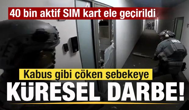 Dev şebeke çökertildi! Küresel darbe vuruldu! 40 bin aktif SIM kart ele geçirildi