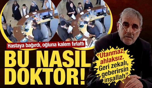 Erzurum’da hastaya bağırıp hakaret eden, oğluna kalem fırlatan doktora soruşturma