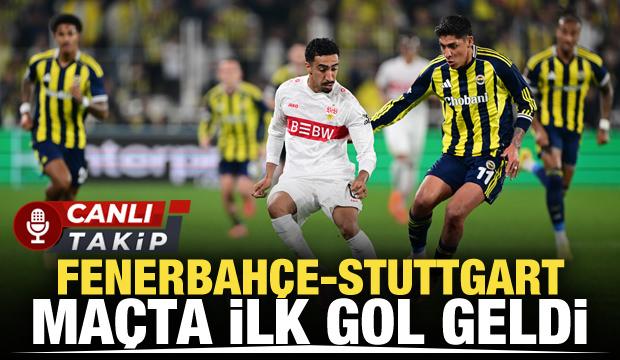 Fenerbahçe - Stuttgart! CANLI