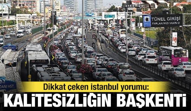 Gaffar Yakınca'dan İstanbul eleştirisi: Kalitesizliğin başkenti