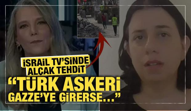 İsrail TV'sinde alçak tehdit: ‘Türk askeri Gazze'ye girerse…’