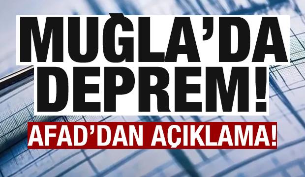Muğla'da deprem! AFAD'dan son dakika açıklaması