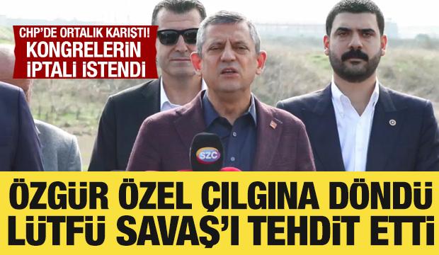 Özgür Özel'den Lütfü Savaş'a tehdit
