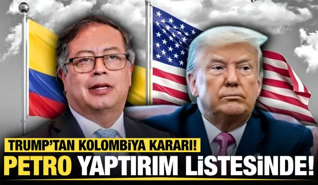 Petro yaptırım listesinde! Trump’tan Kolombiya kararı!