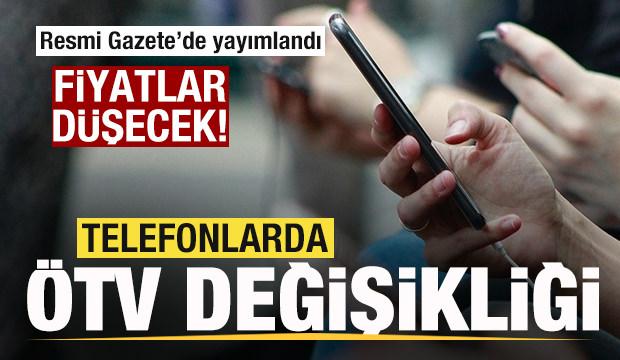 Resmi Gazete'de yayımlandı! Telefonlara ÖTV düzenlemesi! Fiyatlara indirim gelecek