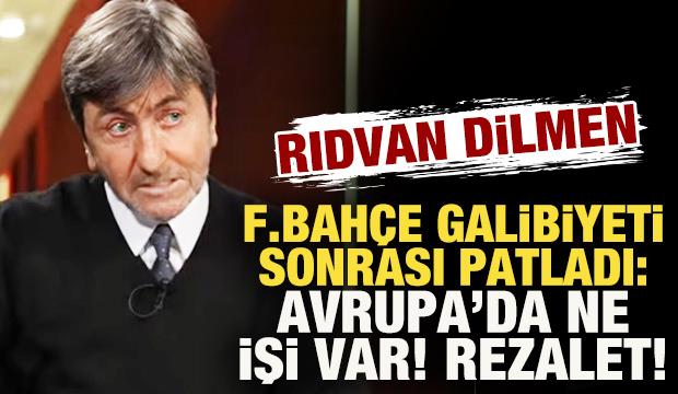 Rıdvan Dilmen, F.Bahçe galibiyeti sonrası patladı: Avrupa Ligi’nde ne işi var, rezalet!