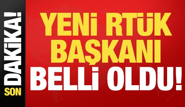 Son dakika: Yeni RTÜK Başkanı belli oldu!