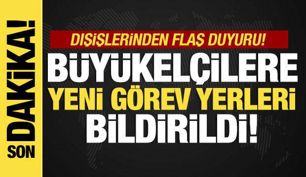 Son dakika...Dışişleri Bakanı Fidan, bazı büyükelçilikler için yeni görevleri tebliğ etti