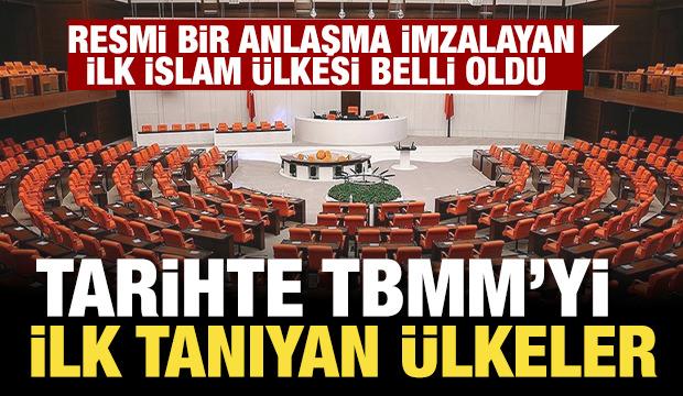 Tarihte Türkiye Büyük Millet Meclisini ilk tanıyan ülkeler....