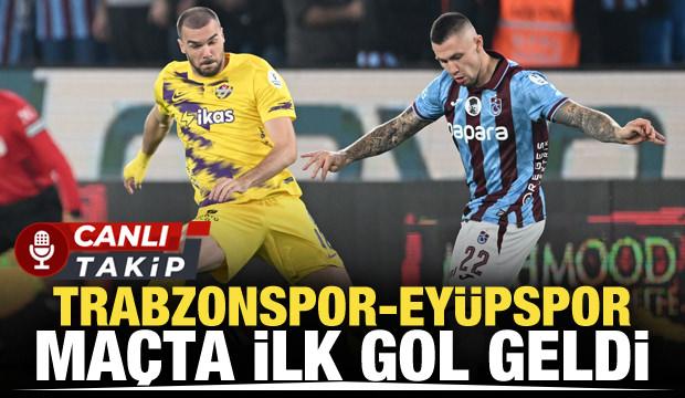 Trabzonspor-Eyüpspor! CANLI