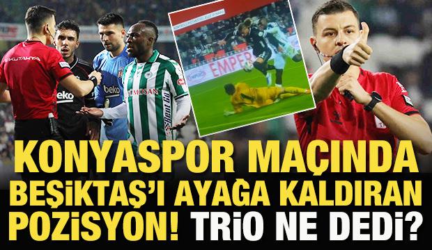 Trio, Konyaspor maçında Beşiktaş'ı ayağa kaldıran pozisyonu yorumladı
