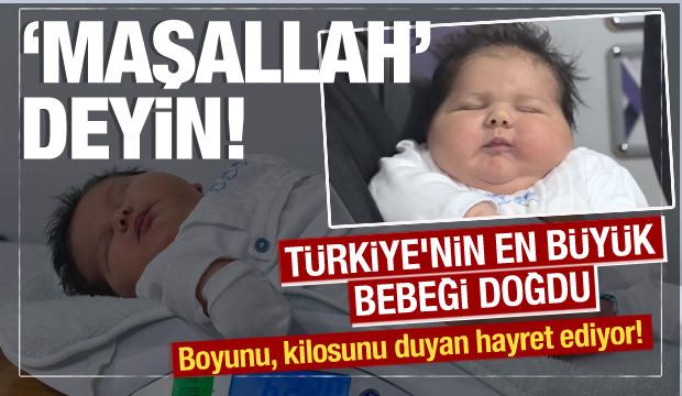 Türkiye'nin en büyük bebeği! Tam 6 kilo 150 gram doğdu