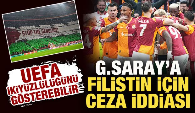 UEFA ikiyüzlülüğünü gösterebilir! Galatasaray'a Filistin için 'ceza' iddiası