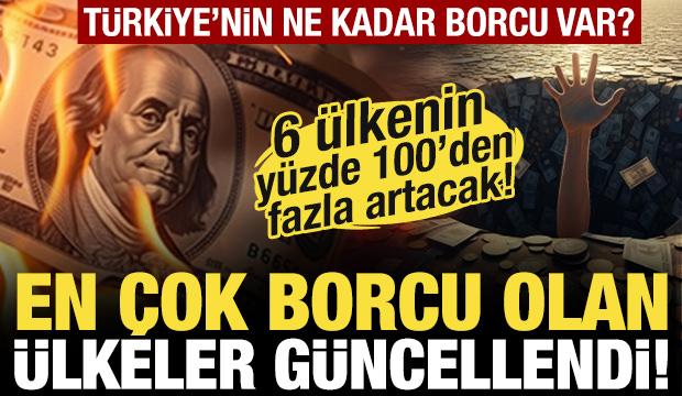 Ülkelerin güncel borçları açıklandı! 6 ülkenin borcu yüzde 100'ü geçecek!