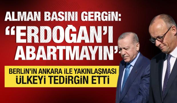 Alman basını gergin: Erdoğan'ı abartmayın! Berlin'in Ankara'yla yakınlığı tedirgin etti