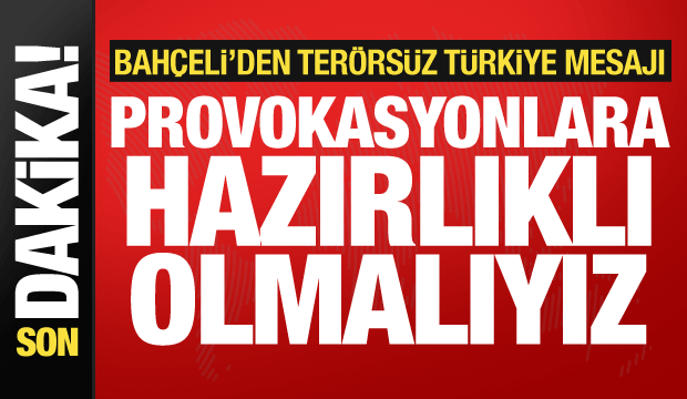 Bahçeli'den 29 Ekim mesajında Terörsüz Türkiye vurgusu: Ülkemize kalıcı bahar getirecek