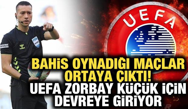 Bahis oynadığı maçlar ortaya çıktı! UEFA, Zorbay Küçük için devreye giriyor
