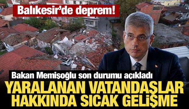 Bakan Memişoğlu duyurdu: Balıkesir'deki depremde yaralanan vatandaşlar taburcu edildi