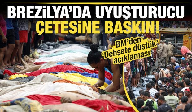 Brezilya'da uyuşturucu çetesi baskını... BM, 'Dehşete düştük' dedi! 