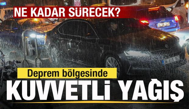 Deprem bölgesinde kuvvetli sağanak! Bugün hava durumu nasıl olacak?