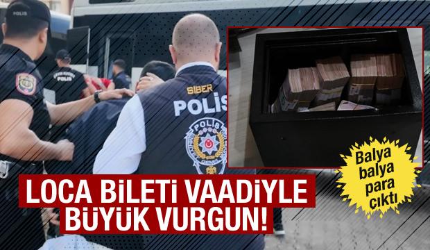 Deste deste para... Loca bileti vaadiyle dolandırıcılık yapan çete çökertildi!