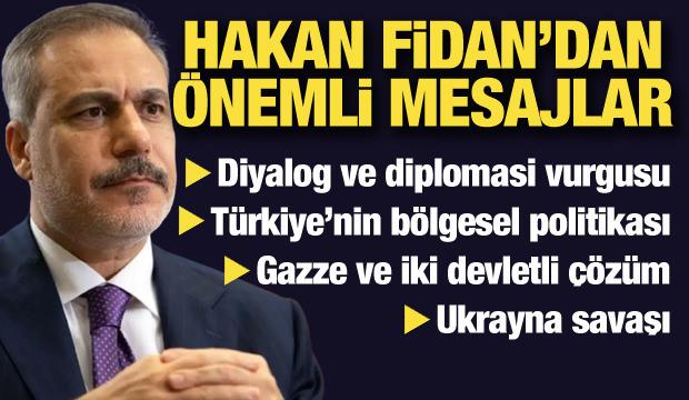 Dışişleri Bakanı Hakan Fidan'dan önemli açıklamalar