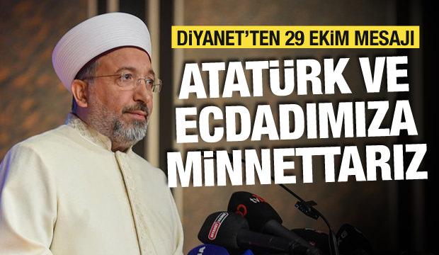 Diyanet’ten Cumhuriyet’in 102. yılı mesajı: “Atatürk ve ecdadımıza minnettarız”