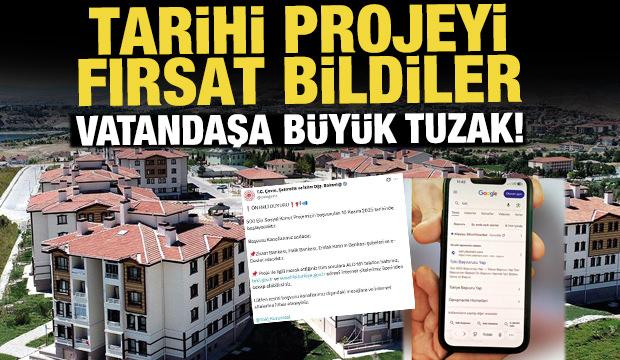Dolandırıcılar tarihi projeyi fırsat bildi! Vatandaşa büyük tuzak