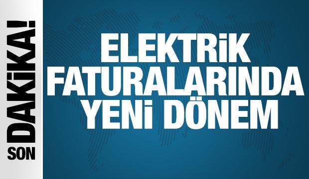 Elektrik faturalarında yeni dönem