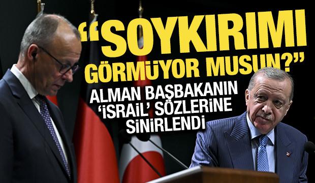 Erdoğan'dan Alman Başbakanı'na 'İsrail' tepkisi: Siz bunları görmüyor musunuz?
