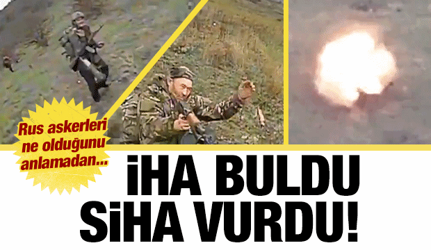 İHA keşfetti SİHA vurdu! Rus askerlere beklenmedik saldırı