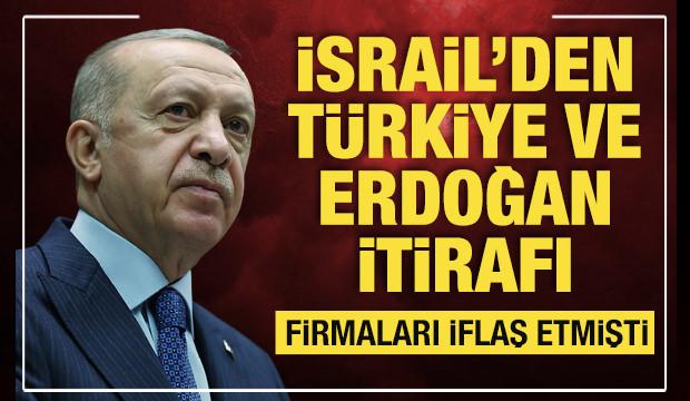 İsrail'den Türkiye ve Erdoğan itirafı