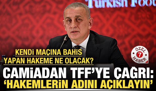 Kendi maçına bahis yapan hakeme ne olacak? TFF'ye çağrı: 'Hakemlerin adını açıklayın'