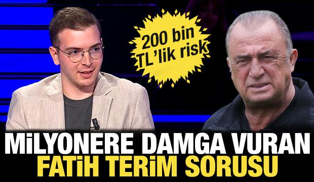 Milyonere damga vuran Fatih Terim sorusu! 200 bin TL'lik risk aldı