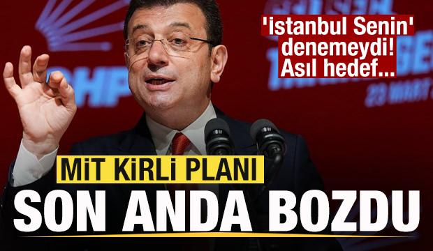 MİT kirli planı son anda bozdu! 'İstanbul Senin' denemeydi! Asıl hedef ortaya çıktı